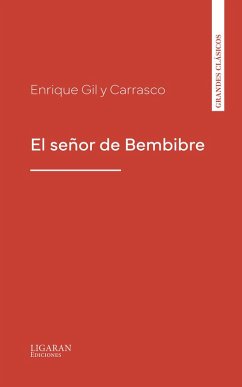 El señor de Bembibre (eBook, ePUB) - Gil Y Carrasco, Enrique