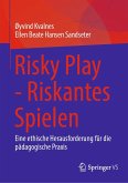 Risky Play - Riskantes Spielen (eBook, PDF)