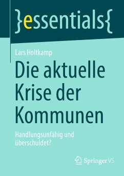 Die aktuelle Krise der Kommunen (eBook, PDF) - Holtkamp, Lars