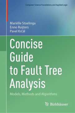 Concise Guide to Fault Tree Analysis (eBook, PDF) - Stoelinga, Mariëlle; Ruijters, Enno; Krcál, Pavel