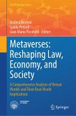 Metaverses: Reshaping Law, Economy, and Society (eBook, PDF)