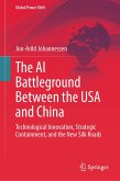 The AI Battleground Between the USA and China (eBook, PDF)