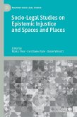 Socio-Legal Studies on Epistemic Injustice and Spaces and Places (eBook, PDF)