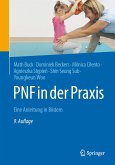 PNF in der Praxis (eBook, PDF) PNF in der Praxis (eBook, PDF)