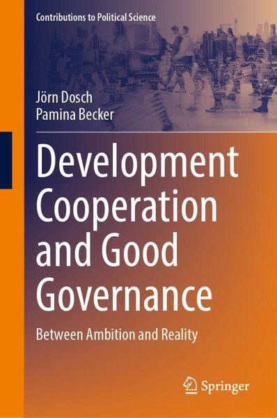 Development Cooperation and Good Governance (eBook, PDF) Development Cooperation and Good Governance (eBook, PDF)