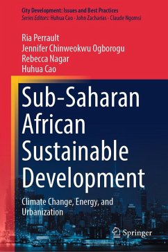 Sub-Saharan African Sustainable Development (eBook, PDF) - Perrault, Ria; Chinweokwu Ogborogu, Jennifer; Nagar, Rebecca; Cao, Huhua
