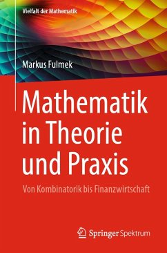 Mathematik in Theorie und Praxis (eBook, PDF) - Fulmek, Markus