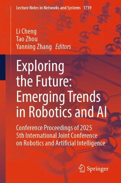 Exploring the Future: Emerging Trends in Robotics and AI (eBook, PDF)