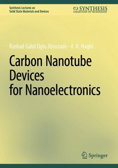 Carbon Nanotube Devices for Nanoelectronics (eBook, PDF) - Abaszade, Rashad Gabil Oglu; Haghi, A. K.
