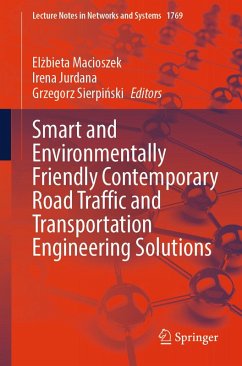 Smart and Environmentally Friendly Contemporary Road Traffic and Transportation Engineering Solutions (eBook, PDF)