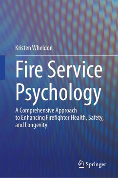 Fire Service Psychology (eBook, PDF) - Wheldon, Kristen