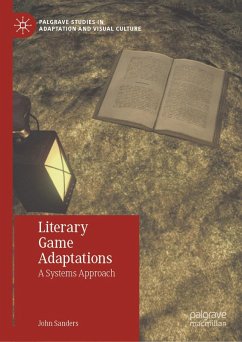 Literary Game Adaptations (eBook, PDF) - Sanders, John