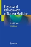 Physics and Radiobiology of Nuclear Medicine (eBook, PDF)