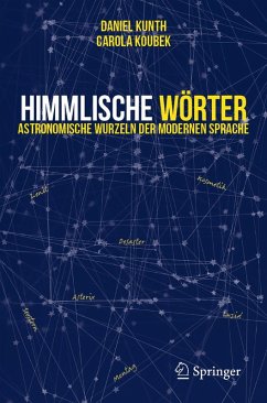 Himmlische Wörter (eBook, PDF) - Kunth, Daniel; Koubek, Carola
