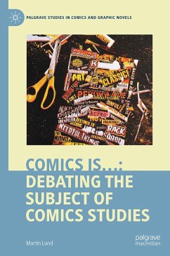 Comics is...: Debating the Subject of Comics Studies (eBook, PDF)