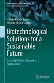 Biotechnological Solutions for a Sustainable Future (eBook, PDF)