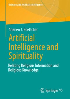 Artificial Intelligence and Spirituality (eBook, PDF) - Boettcher, Shanen J.