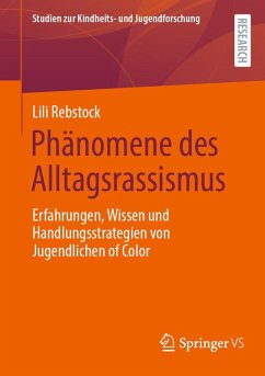 Phänomene des Alltagsrassismus (eBook, PDF) - Rebstock, Lili