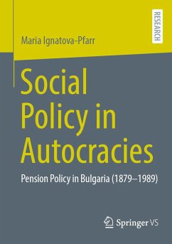 Social Policy in Autocracies (eBook, PDF) - Ignatova-Pfarr, Maria