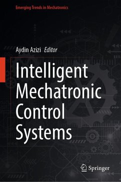Intelligent Mechatronic Control Systems (eBook, PDF)
