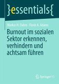Burnout im sozialen Sektor erkennen, verhindern und achtsam führen (eBook, PDF)