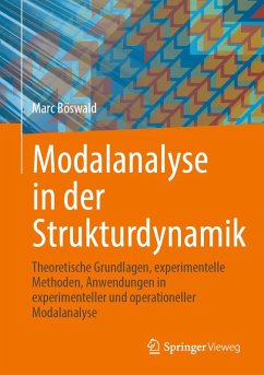 Modalanalyse in der Strukturdynamik (eBook, PDF) - Böswald, Marc