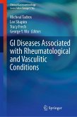 GI Diseases Associated with Rheumatological and Vasculitic Conditions (eBook, PDF) GI Diseases Associated with Rheumatological and Vasculitic Conditions (eBook, PDF)