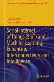 Social Internet of Things (SIoT) and Machine Learning-Enhancing Interconnectivity and Intelligence (eBook, PDF)
