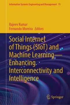 Social Internet of Things (SIoT) and Machine Learning-Enhancing Interconnectivity and Intelligence (eBook, PDF)
