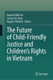 The Future of Child-Friendly Justice and Children's Rights in Vietnam (eBook, PDF)