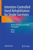Intention-Controlled Hand Rehabilitation for Stroke Survivors (eBook, PDF)