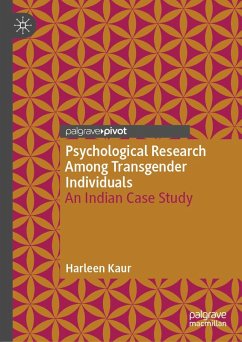 Psychological Research Among Transgender Individuals (eBook, PDF) - Kaur, Harleen Psychological Research Among Transgender Individuals (eBook, PDF) - Kaur, Harleen