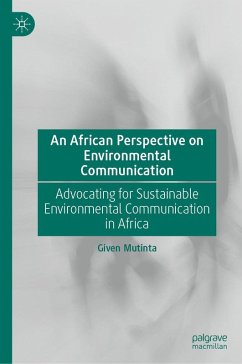 An African Perspective on Environmental Communication (eBook, PDF) - Mutinta, Given
