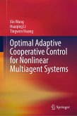 Optimal Adaptive Cooperative Control for Nonlinear Multiagent Systems (eBook, PDF)