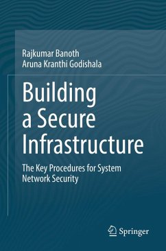 Building a Secure Infrastructure (eBook, PDF) - Banoth, Rajkumar; Godishala, Aruna Kranthi
