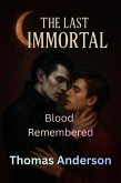 Blood Remembered (The Last Immortal, #21) (eBook, ePUB)