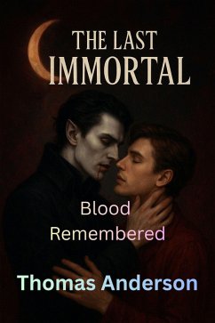 Blood Remembered (The Last Immortal, #21) (eBook, ePUB) - Anderson, Thomas
