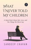 What I Never Told My Children (eBook, ePUB)