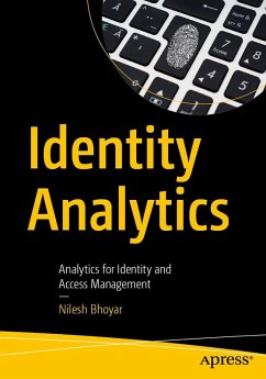 Identity Analytics (eBook, PDF) - Bhoyar, Nilesh Identity Analytics (eBook, PDF) - Bhoyar, Nilesh