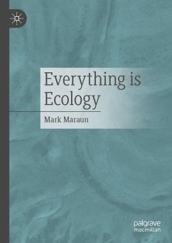 Everything is ecology (eBook, PDF) - Maraun, Mark