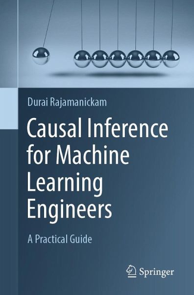 Causal Inference for Machine Learning Engineers (eBook, PDF)
