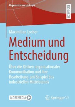 Medium und Entscheidung (eBook, PDF) - Locher, Maximilian