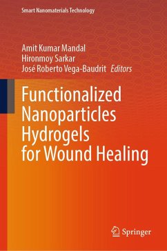 Functionalized Nanoparticles Hydrogels for Wound Healing (eBook, PDF)