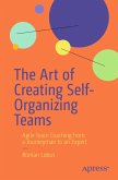 The Art of Creating Self-Organizing Teams (eBook, PDF)