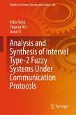 Analysis and Synthesis of Interval Type-2 Fuzzy Systems Under Communication Protocols (eBook, PDF)