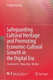 Safeguarding Cultural Heritage and Promoting Economic-Cultural Growth in the Digital Era (eBook, PDF)