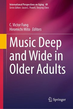 Music Deep and Wide in Older Adults (eBook, PDF) Music Deep and Wide in Older Adults (eBook, PDF)