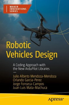 Robotic Vehicles Design (eBook, PDF) - Mendoza-Mendoza, Julio Alberto; Garcia-Perez, Orlando; Fonseca-Campos, Jorge; Mata-Machuca, Juan Luis