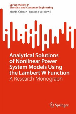 Analytical Solutions of Nonlinear Power System Models Using the Lambert W Function (eBook, PDF) - Calasan, Martin; Vujosevic, Snezana