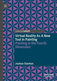 Virtual Reality As A New Tool in Painting (eBook, PDF) - Stanton, Joshua